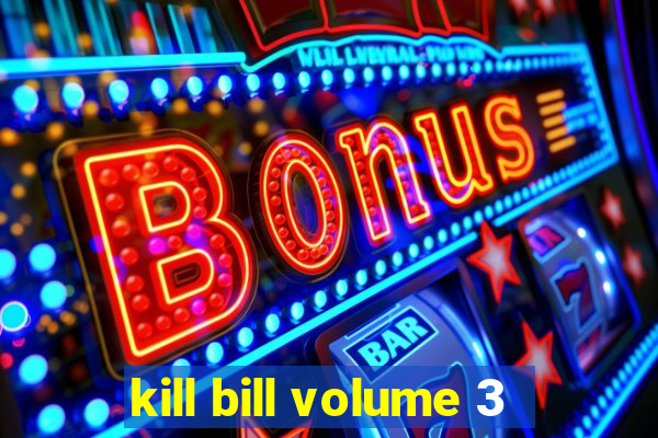 kill bill volume 3